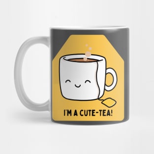 I'm a cute-tea- a cute funny tea design Mug